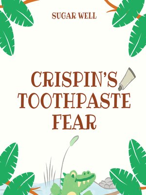 cover image of Crispin's Toothpaste Fear